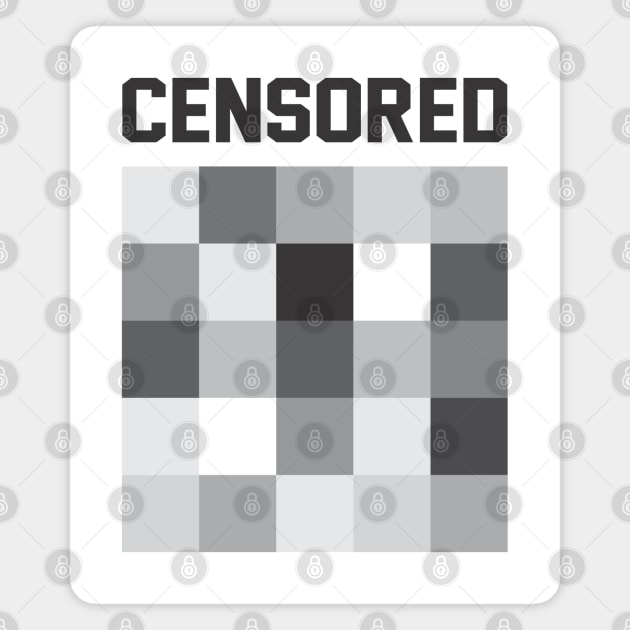 CENSORED Magnet by JacsonX